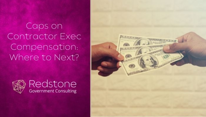 Caps on Contractor Exec Compensation: Where to Next? - Redstone gci