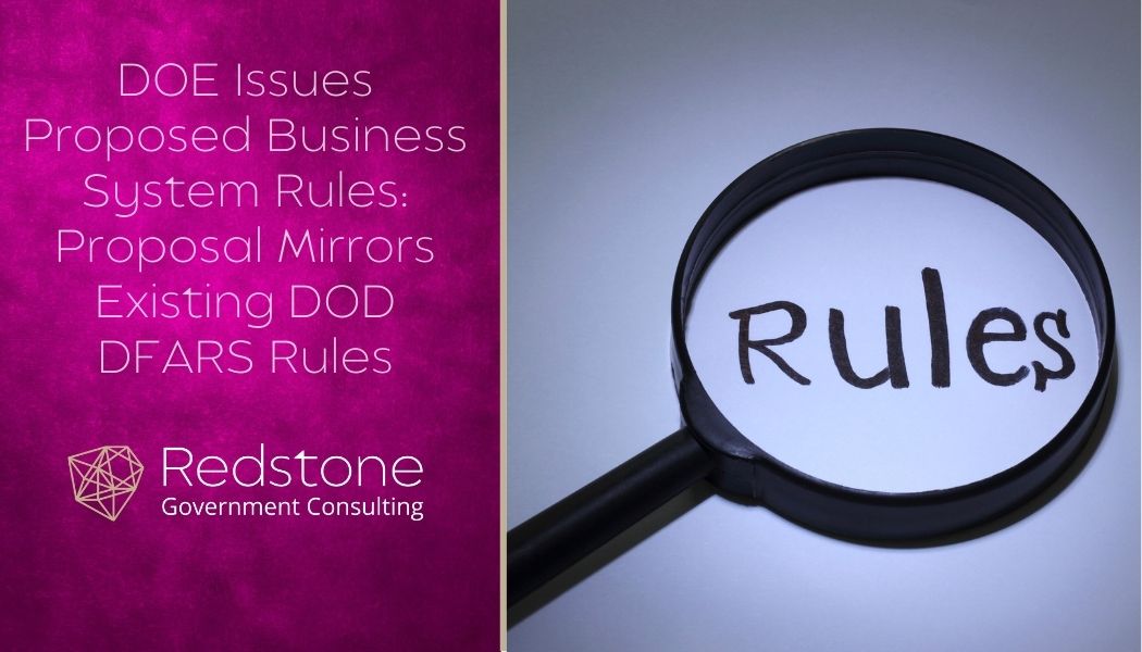 DOE Issues Proposed Business System Rules: Proposal Mirrors Existing DOD DFARS Rules - Redstone gci