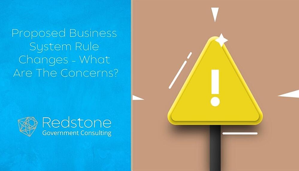 Proposed Business System Rule Changes Redstone Government Consulting