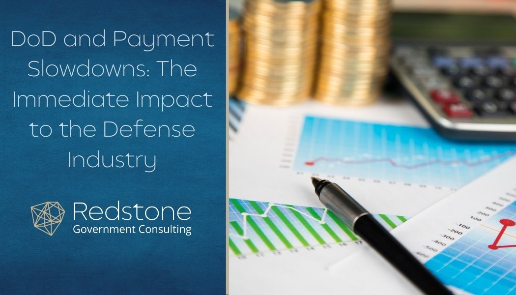 DoD and Payment Slowdowns: The Immediate Impact to the Defense Industry - Redstone gci