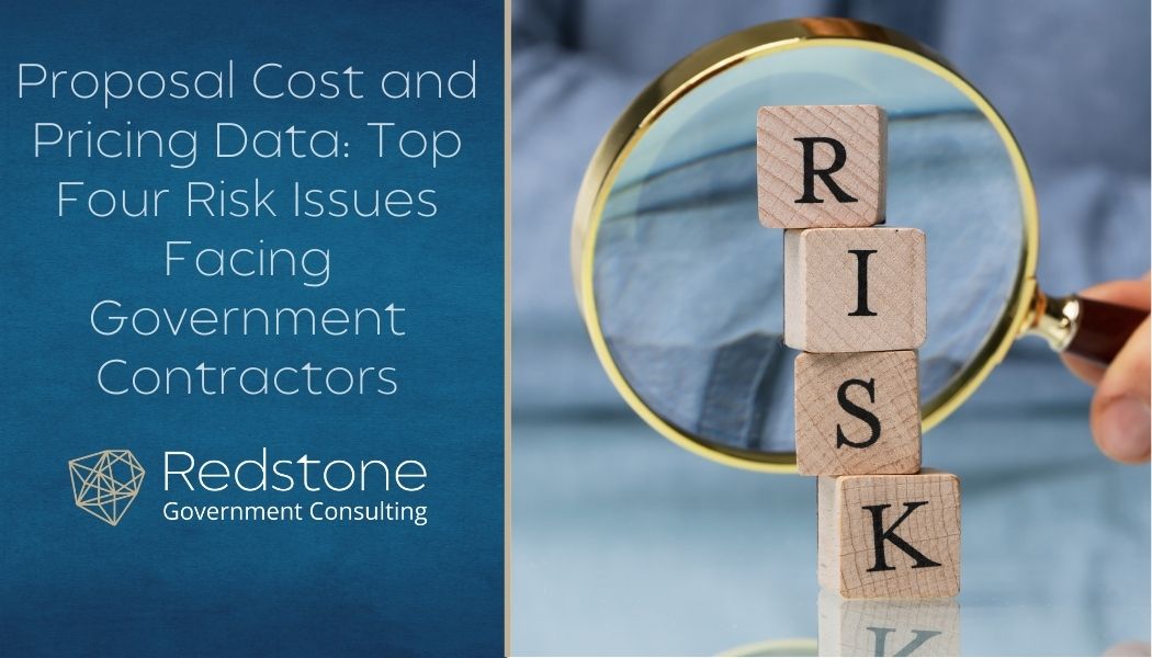 Proposal Cost and Pricing Data Top Four Risk Issues Facing Government