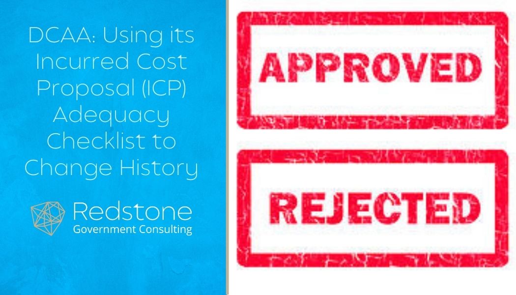 DCAA: Using its Incurred Cost Proposal Adequacy Checklist to Change History - Redstone gci