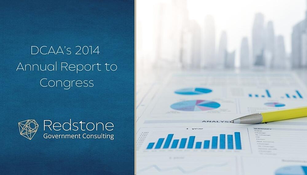 DCAA’s 2014 Annual Report to Congress  Redstone Government Consulting