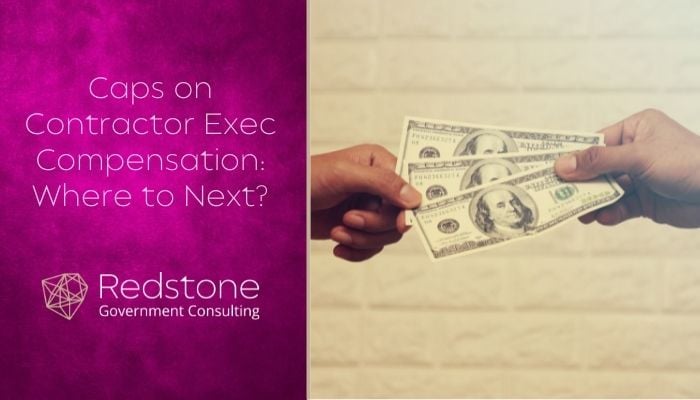 Caps on Contractor Exec Compensation: Where to Next? - Redstone gci
