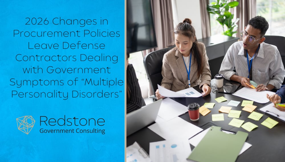 RGCI - 2026 Changes in Procurement Policies Leave Defense Contractors Dealing with Government Symptoms of Multiple Personality Disorders