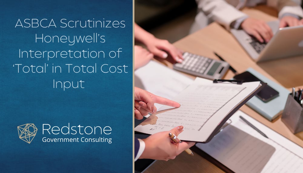 RGCI - ASBCA Scrutinizes Honeywell’s Interpretation of ‘Total’ in Total Cost Input