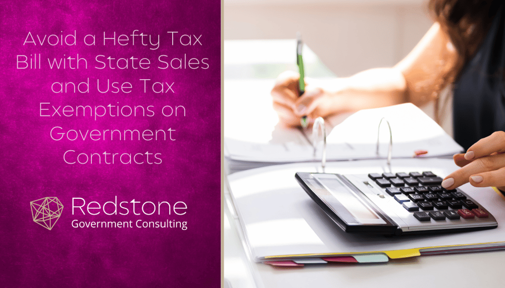 RGCI - Avoid a Hefty Tax Bill with State Sales and Use Tax Exemptions on Government Contracts