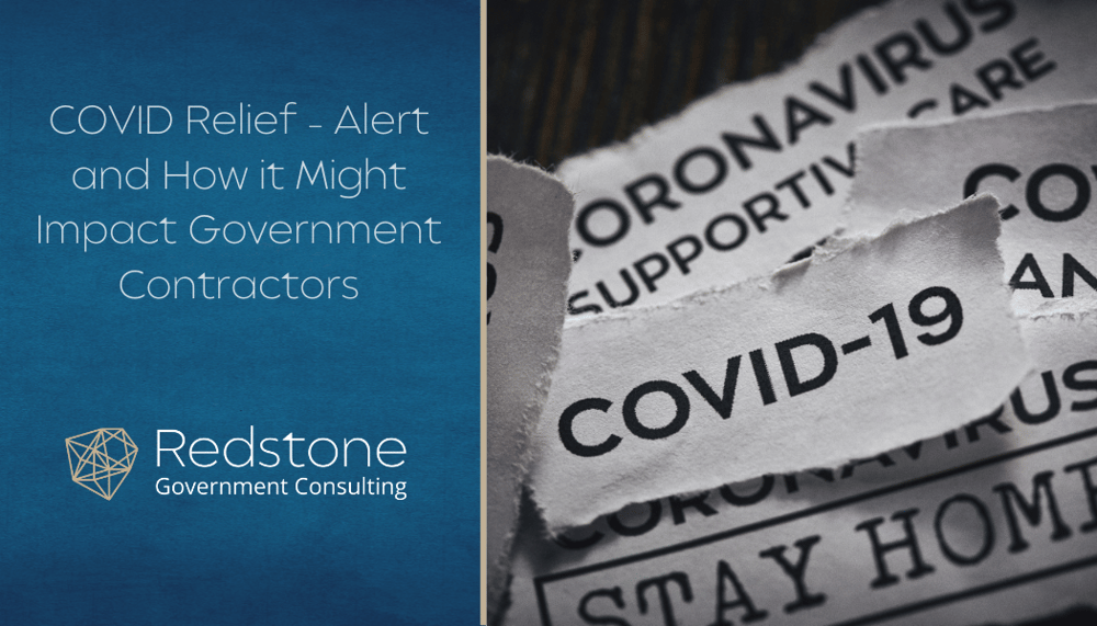 RGCI - COVID Relief – Alert and How it Might Impact Government Contractors