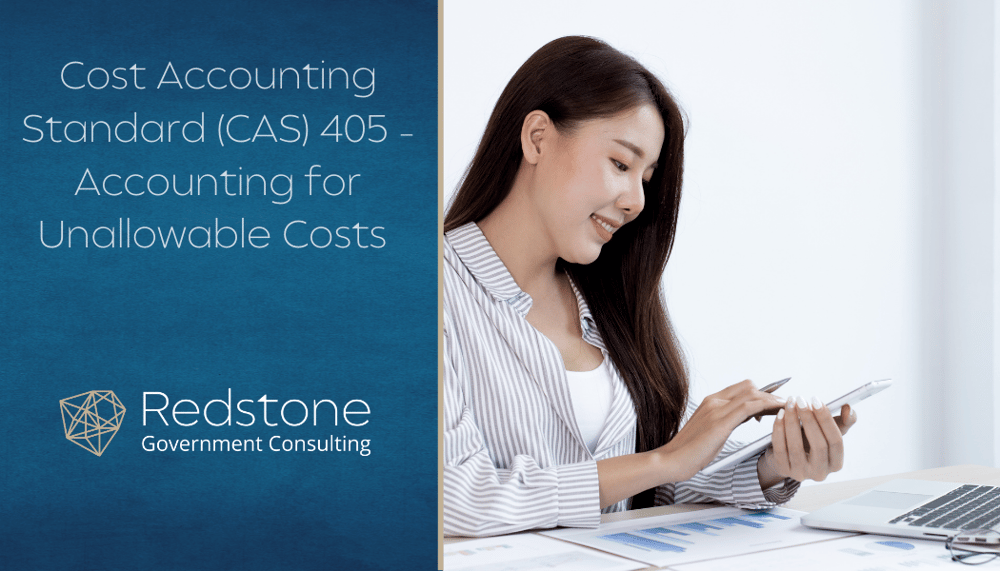 RGCI - Cost Accounting Standard (CAS) 405 – Accounting for Unallowable Costs