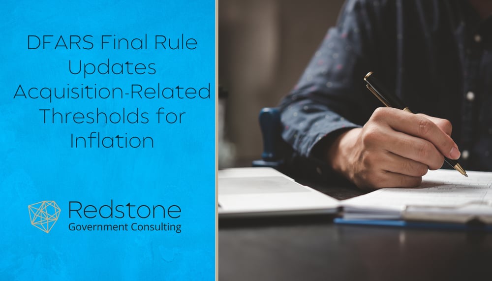 RGCI - DFARS Final Rule Updates Acquisition-Related Thresholds for Inflation