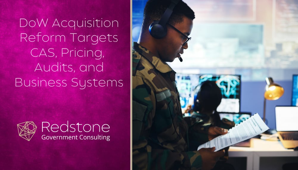 RGCI - DoW Acquisition Reform Targets CAS, Pricing, Audits, and Business Systems