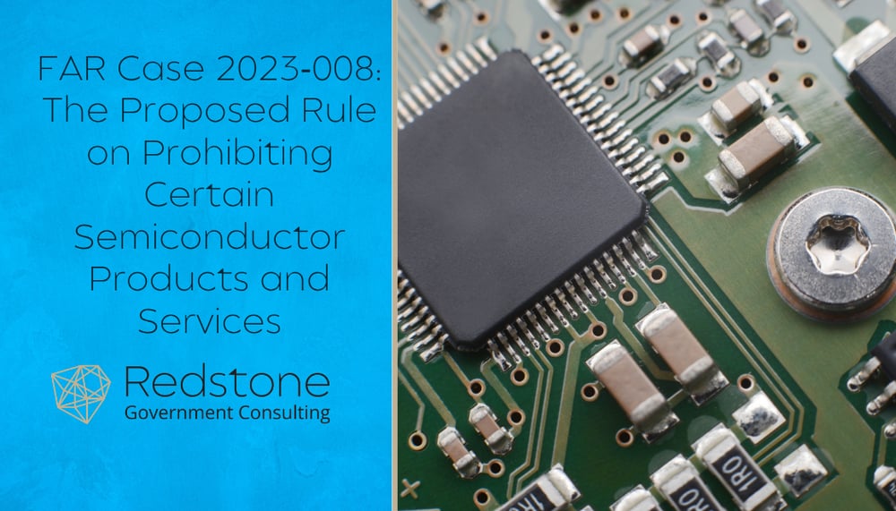 RGCI - FAR Case 2023‐008 The Proposed Rule on Prohibiting Certain Semiconductor Products and Services