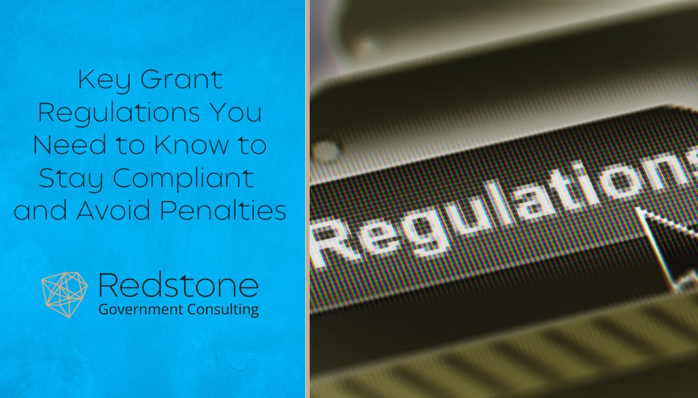 RGCI - Key Grant Regulations You Need to Know to Stay Compliant and Avoid Penalties