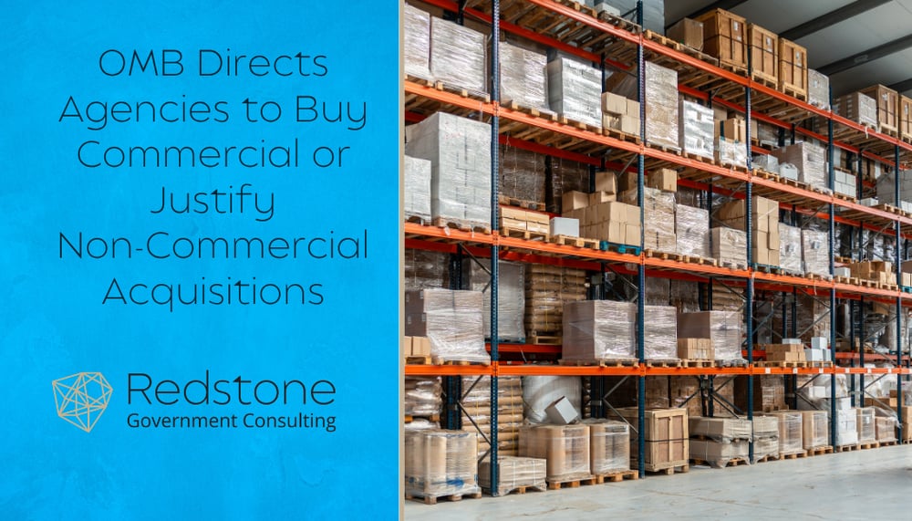 RGCI - OMB Directs Agencies to Buy Commercial or Justify Non-Commercial Acquisitions