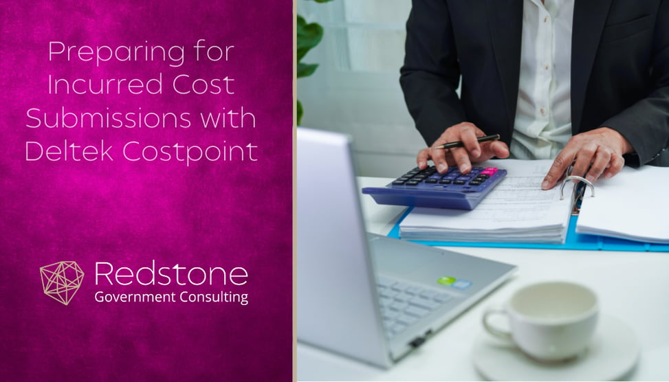 RGCI - Preparing for Incurred Cost Submissions with Deltek Costpoint