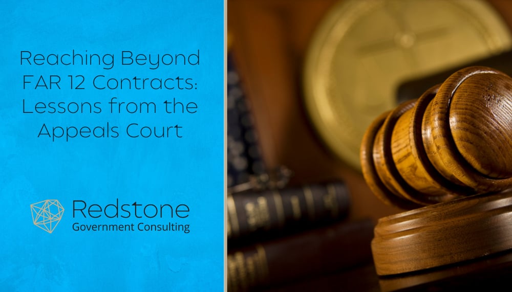 RGCI - Reaching Beyond FAR 12 Contracts Lessons from the Appeals Court