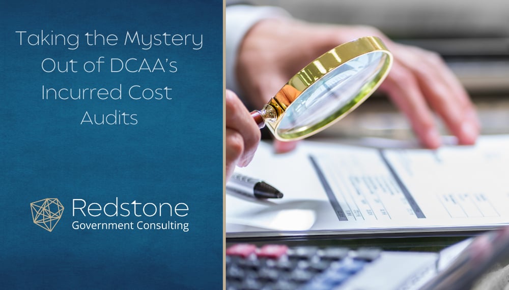 RGCI - Taking the Mystery Out of DCAA’s Incurred Cost Audits