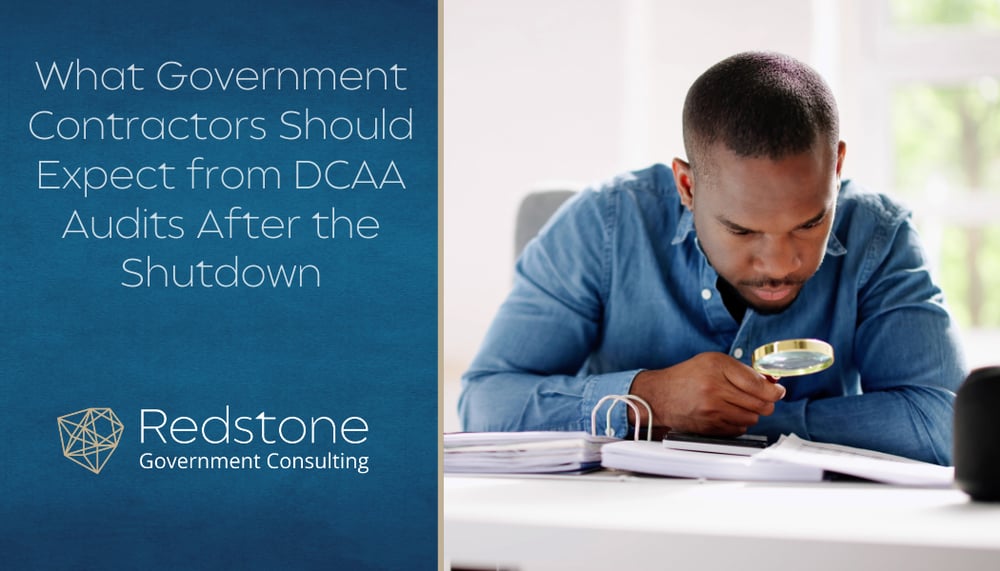 RGCI - What Government Contractors Should Expect from DCAA Audits After the Shutdown