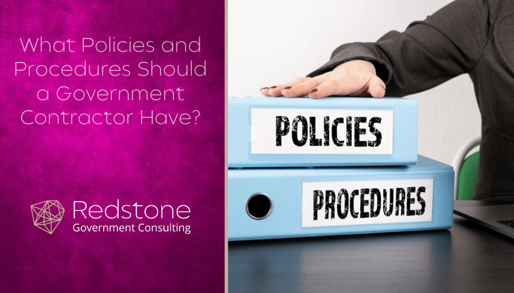 RGCI - What Policies and Procedures Should a Government Contractor Have