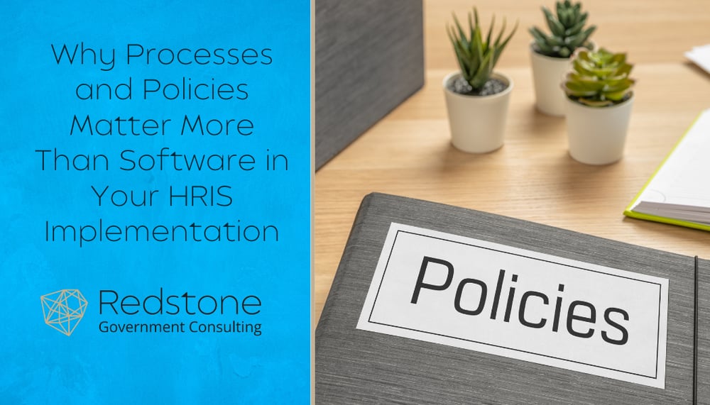 RGCI - Why Processes and Policies Matter More Than Software in Your HRIS Implementation