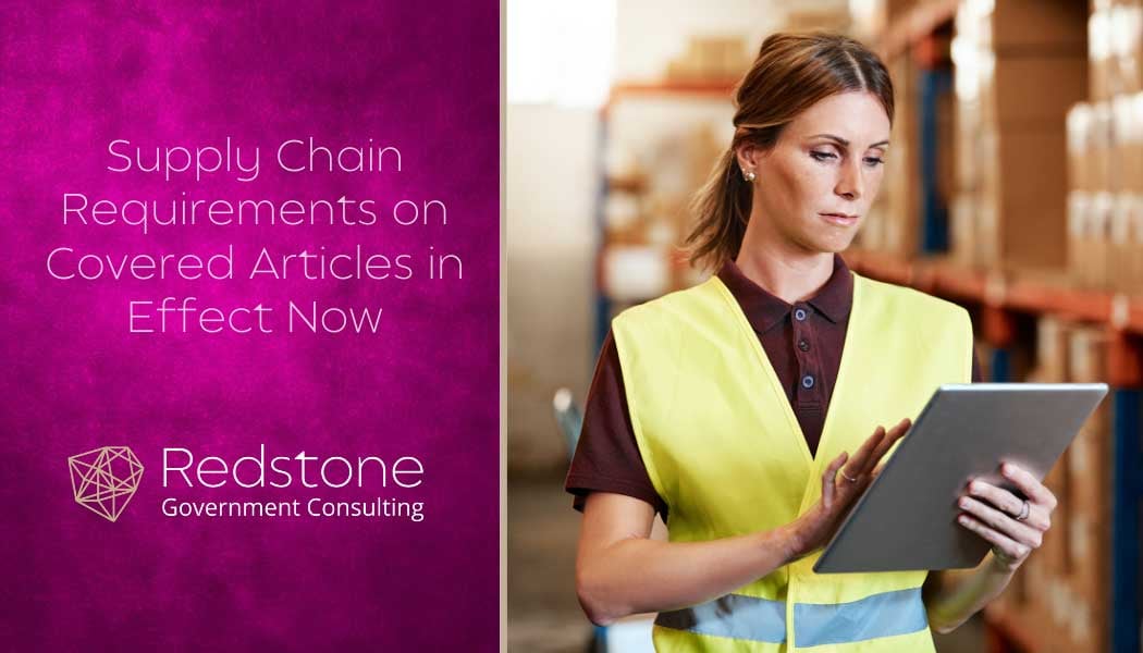 Supply Chain Requirements on Covered Articles in Effect Now
