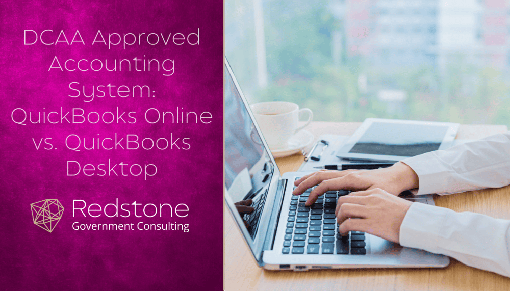 RGCI - DCAA Approved Accounting System – Part 2 QuickBooks Online vs. QuickBooks Desktop