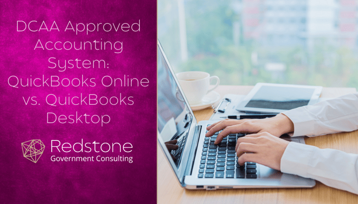 RGCI - DCAA Approved Accounting System – Part 2 QuickBooks Online vs. QuickBooks Desktop