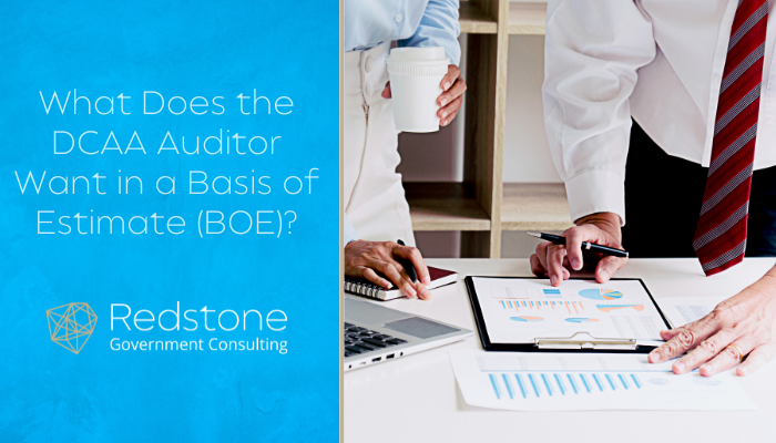 What Does the DCAA Auditor Want in a Basis of Estimate (BOE)?