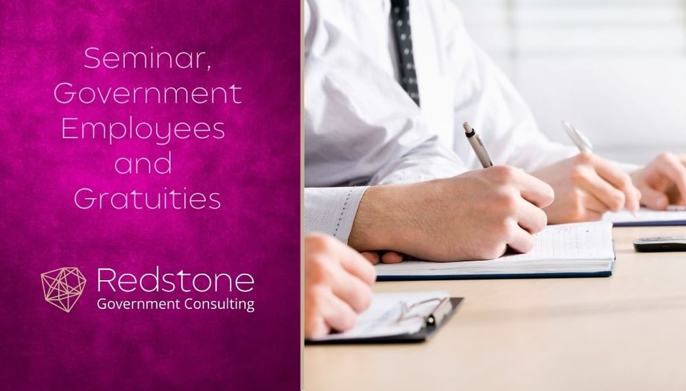Redstone -Seminar, Government Employees and Gratuities
