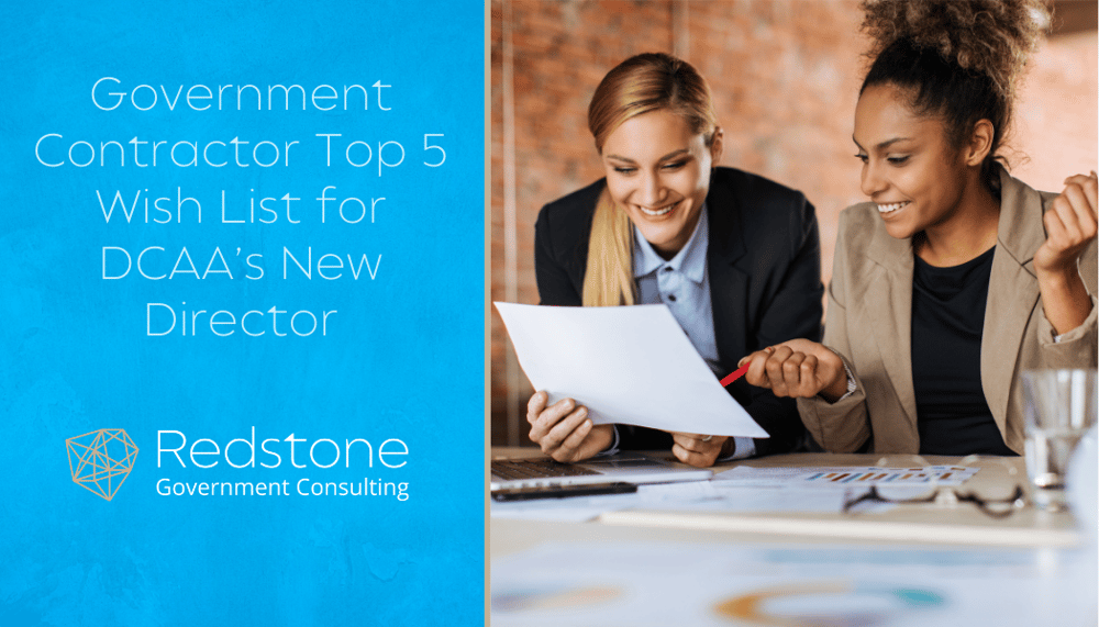 RGCI - Government Contractor Top 5 Wish List for DCAA’s New Director