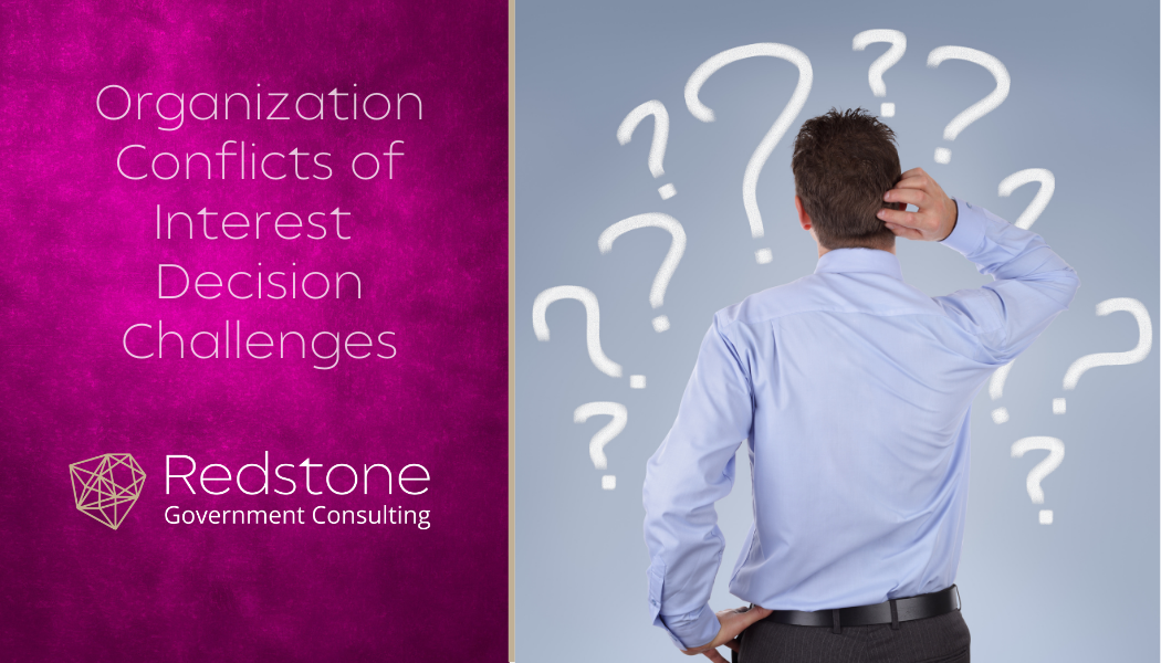 Organization Conflicts of Interest Decision Challenges - Redstone gci