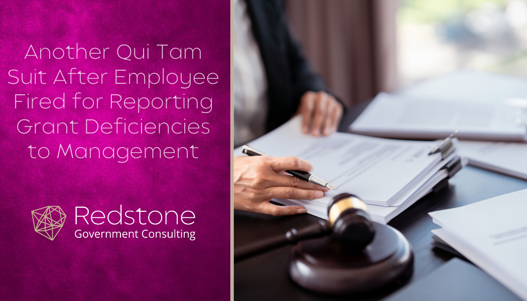 Another Qui Tam Suit After Employee Fired for Reporting Grant Deficiencies to Management - Redstone gci