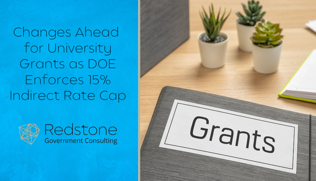 Changes Ahead for University Grants as DOE Limits Indirect Costs to a 15% Rate Cap - Redstone gci