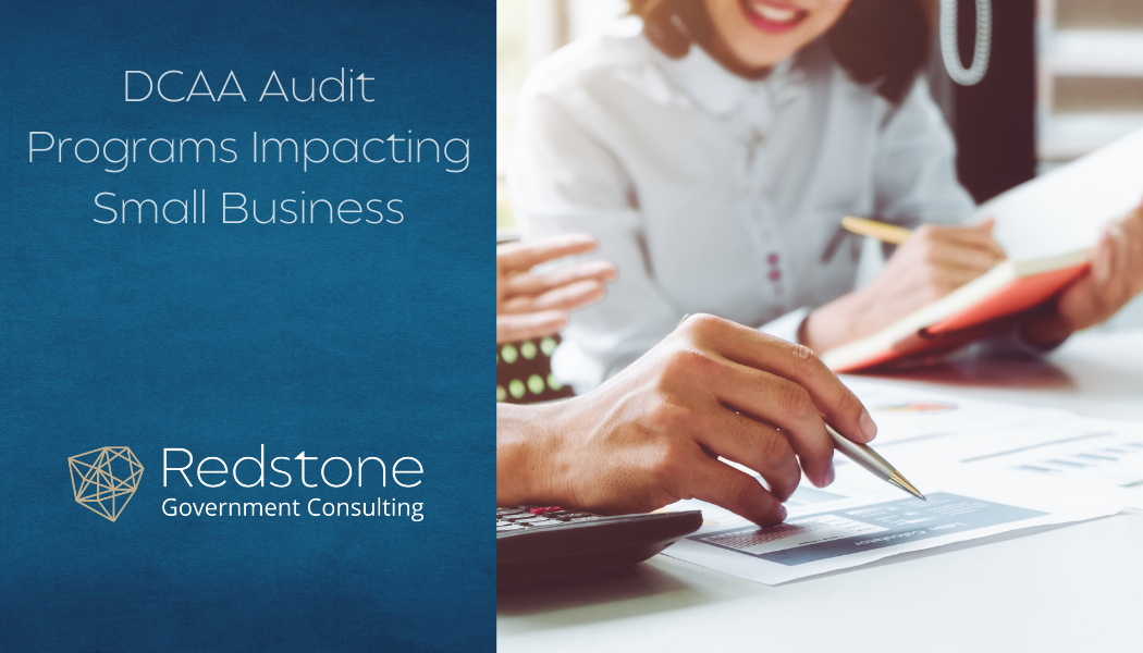 DCAA Audit Programs Impacting Small Business - Redstone gci