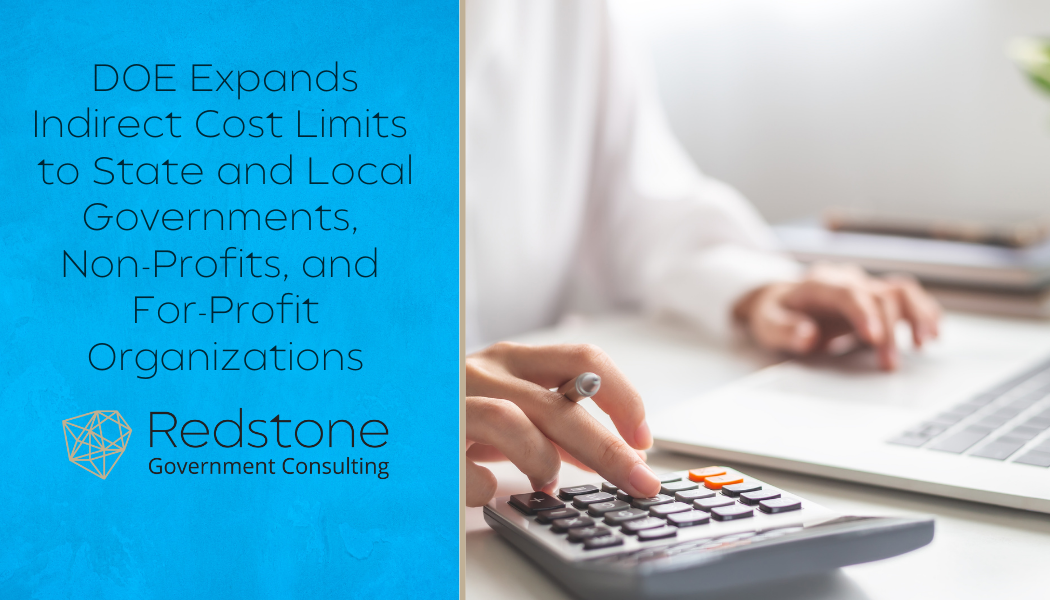 DOE Expands Indirect Cost Limits to State and Local Governments, Non-Profits, and For-Profit Organizations - Redstone gci