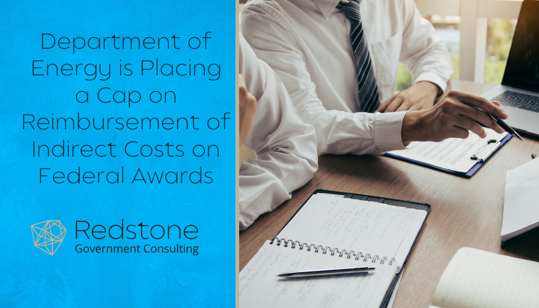 Department of Energy is Placing a Cap on Reimbursement of Indirect Costs on Federal Awards - Redstone gci