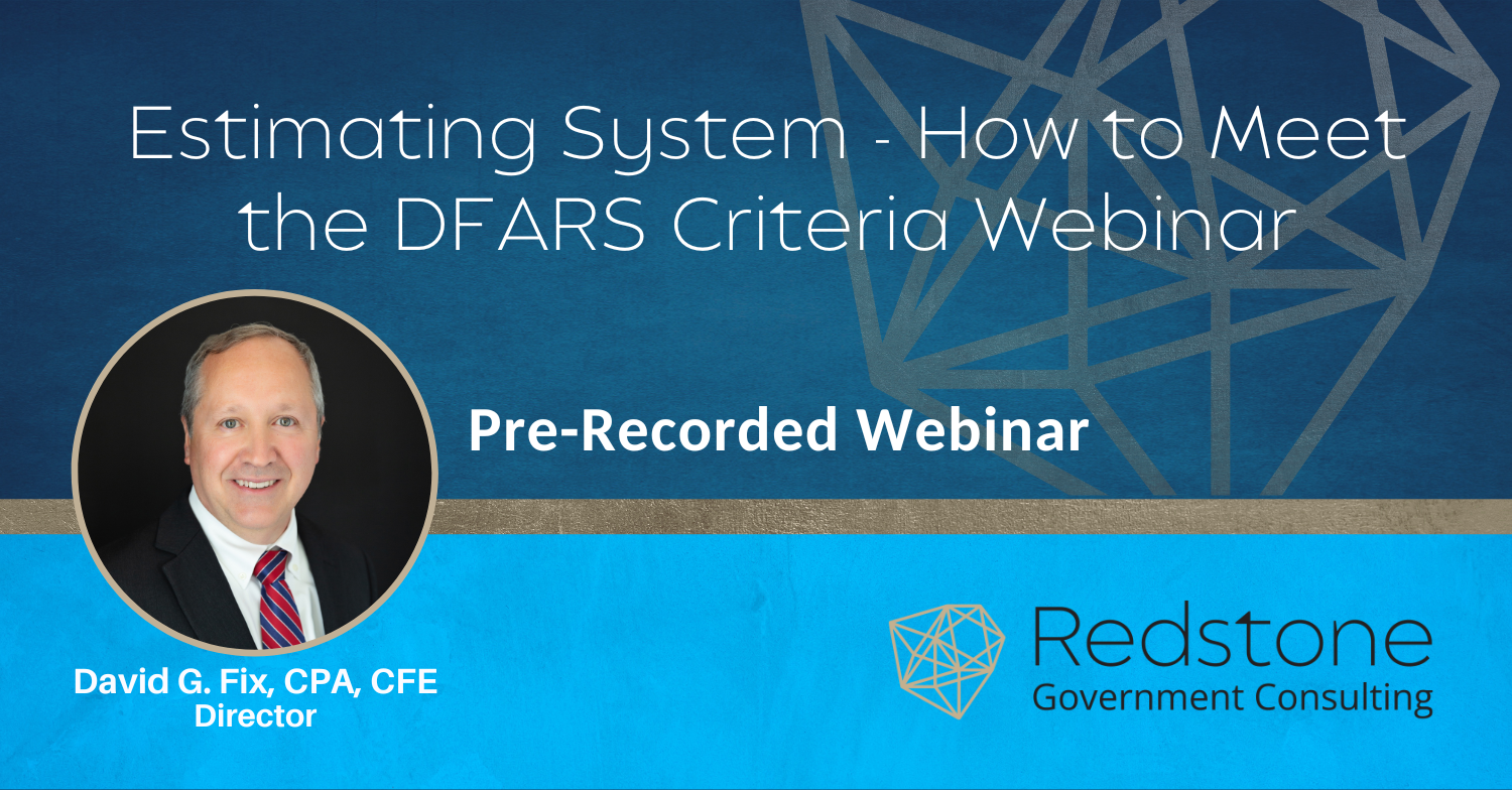 Estimating System - How to Meet the DFARS Criteria Webinar