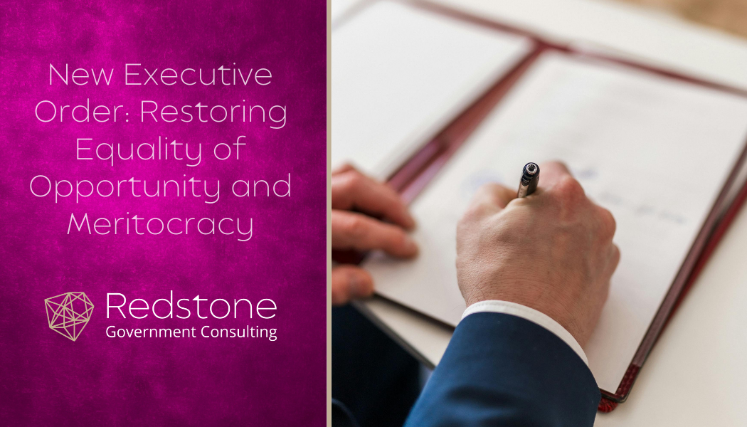 New Executive Order: Restoring Equality of Opportunity and Meritocracy - Redstone gci