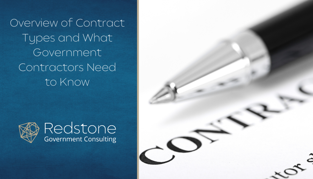 Overview of Contract Types and What Government Contractors Need to Know - Redstone gci