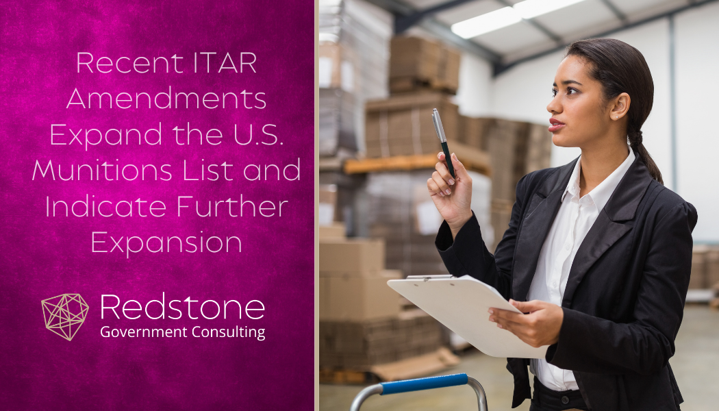 Recent ITAR Amendments Expand the U.S. Munitions List and Indicate Further Expansion - Redstone gci