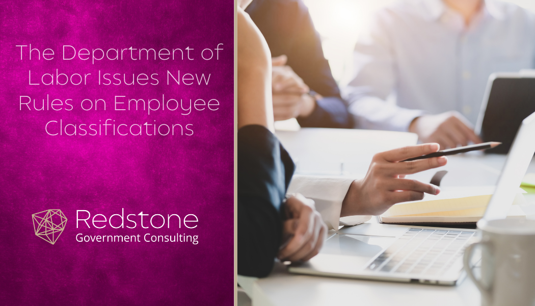 The Department of Labor Issues New Rules on Employee Classifications - Redstone gci