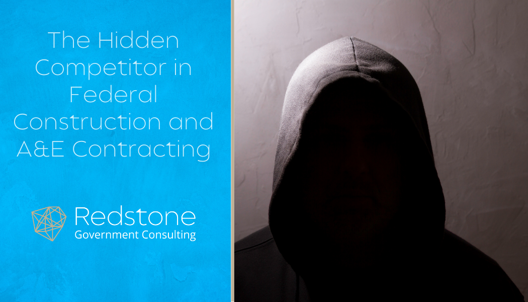 The Hidden Competitor in Federal Construction and A&E Contracting - Redstone gci