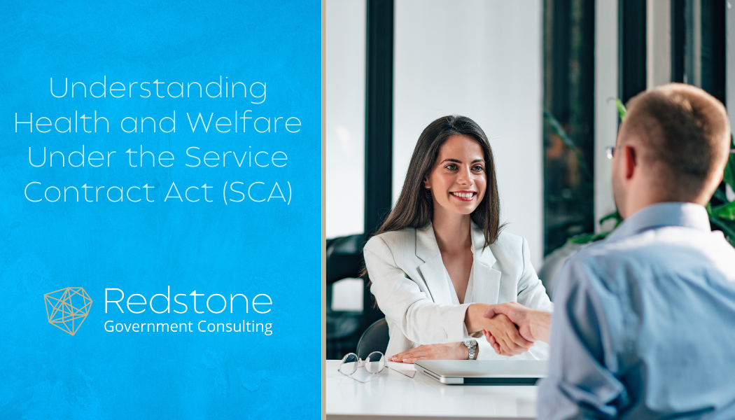 Understanding Health and Welfare Under the Service Contract Act (SCA) - Redstone gci