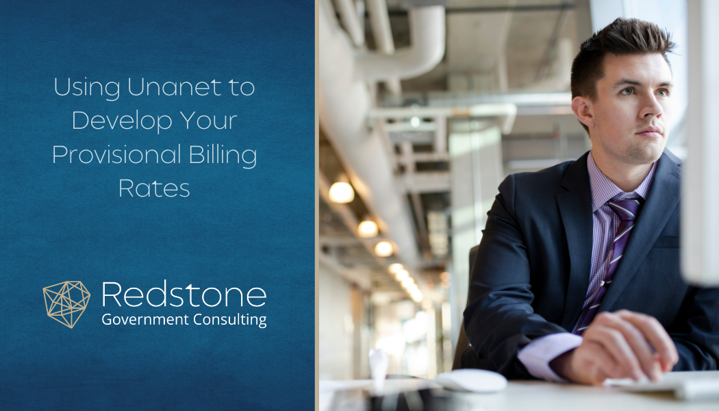 Using Unanet to Develop Provisional Billing Rates - Redstone gci