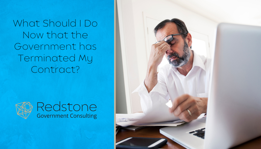 What Should I Do Now that the Government Has Terminated My Contract? - Redstone gci