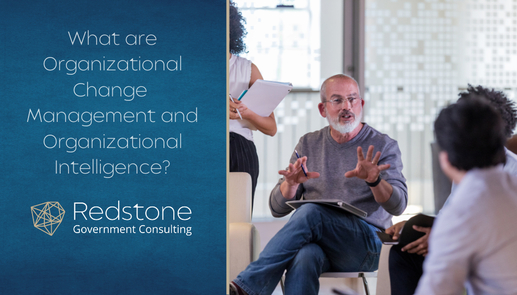 What is Organizational Change Management and Organizational Intelligence? - Redstone gci