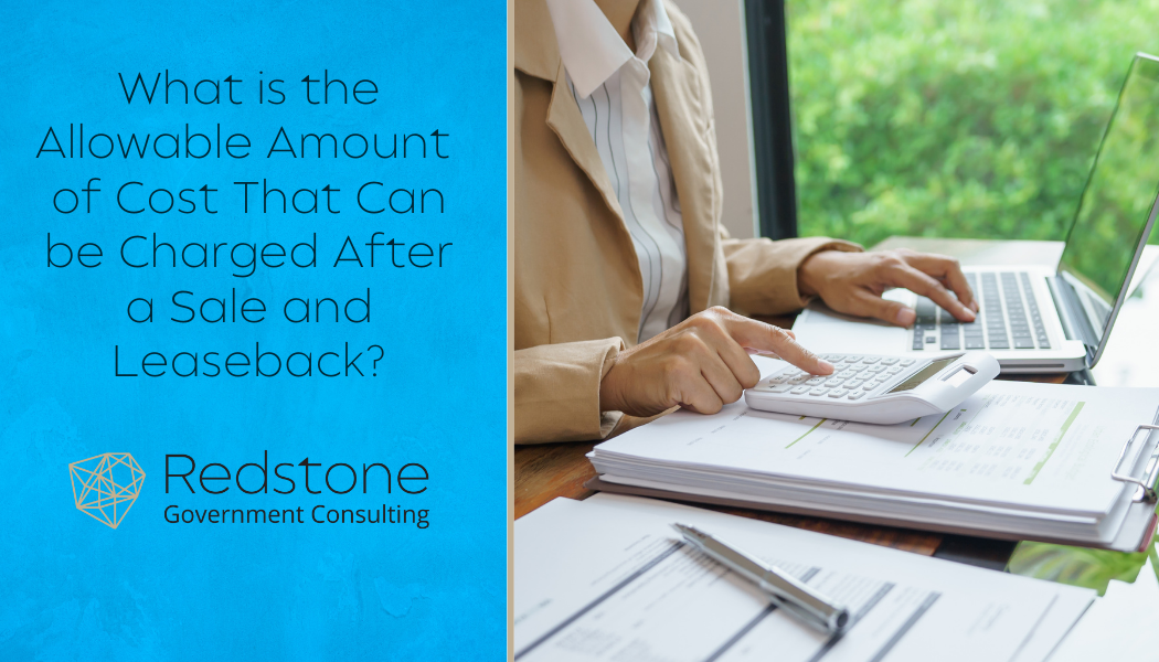 What is the Allowable Amount of Cost That Can be Charged After a Sale and Leaseback? - Redstone gci