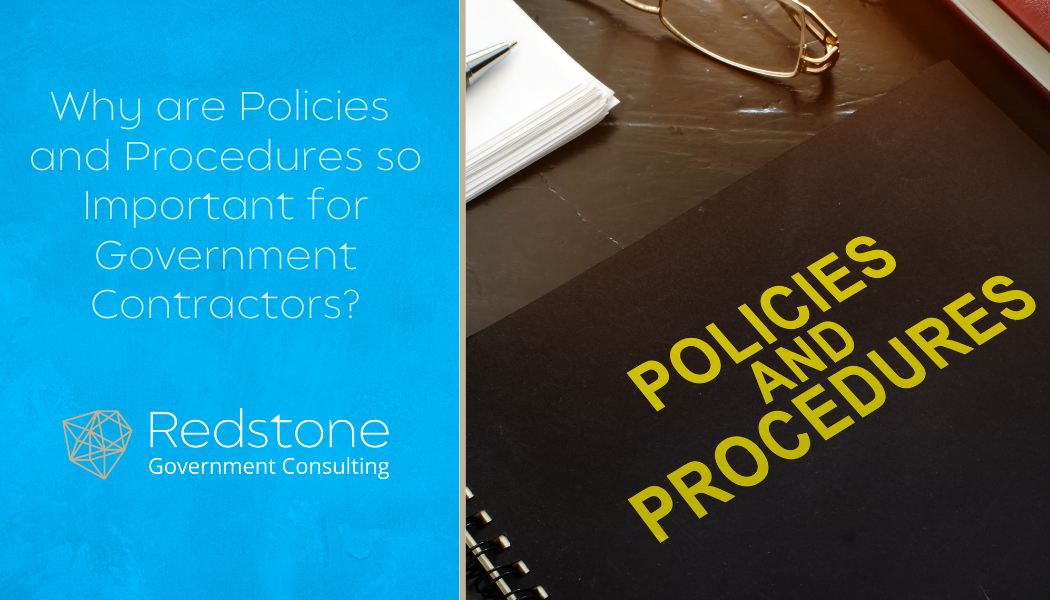 Why are Policies and Procedures so Important in Government Contracting? - Redstone gci