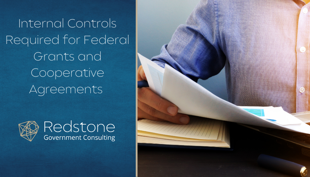 Internal Controls Required for Federal Grants and Cooperative Agreements - Redstone gci