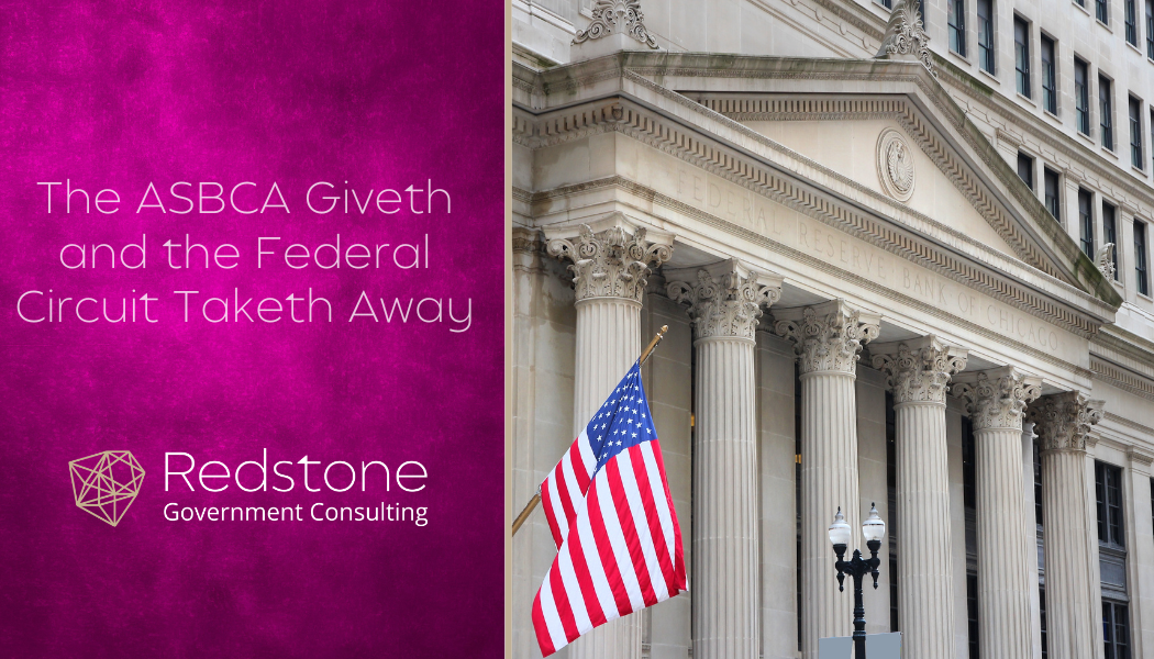 The ASBCA Giveth and the Federal Circuit Taketh Away - Redstone gci